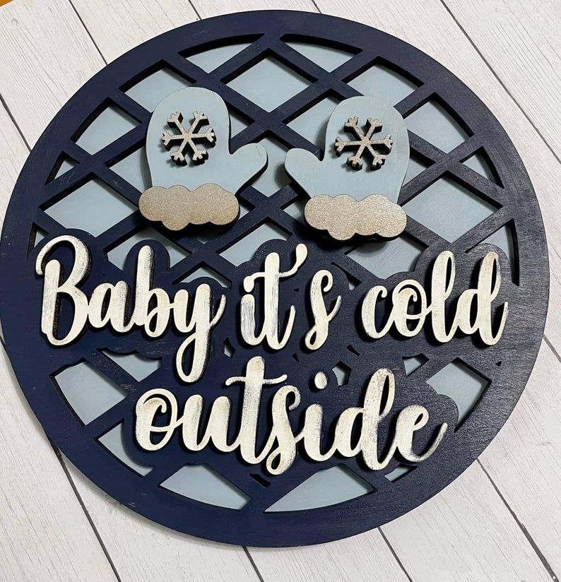 Baby It's Cold Outside