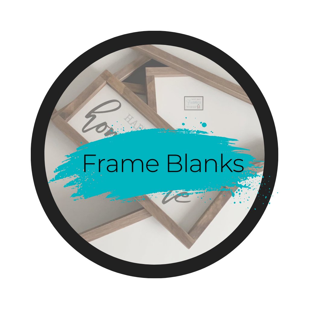 Frame Blanks – Not Just Frames