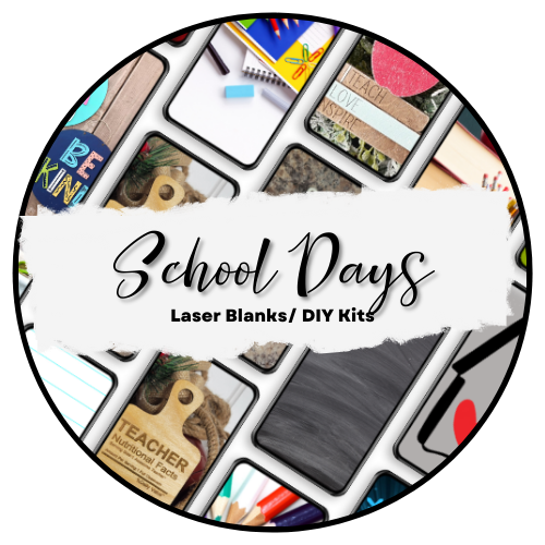 School Days (Lasered Items)