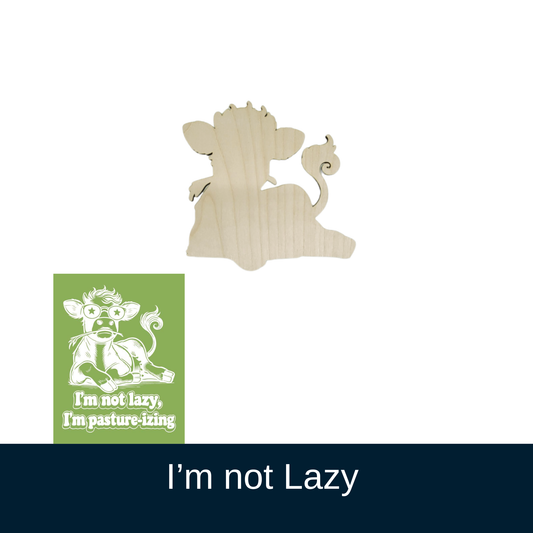 I'm Not Lazy